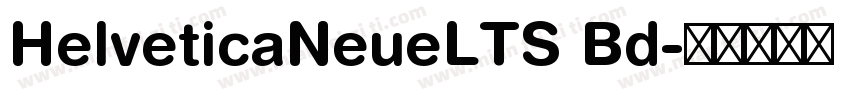 HelveticaNeueLTS Bd字体转换